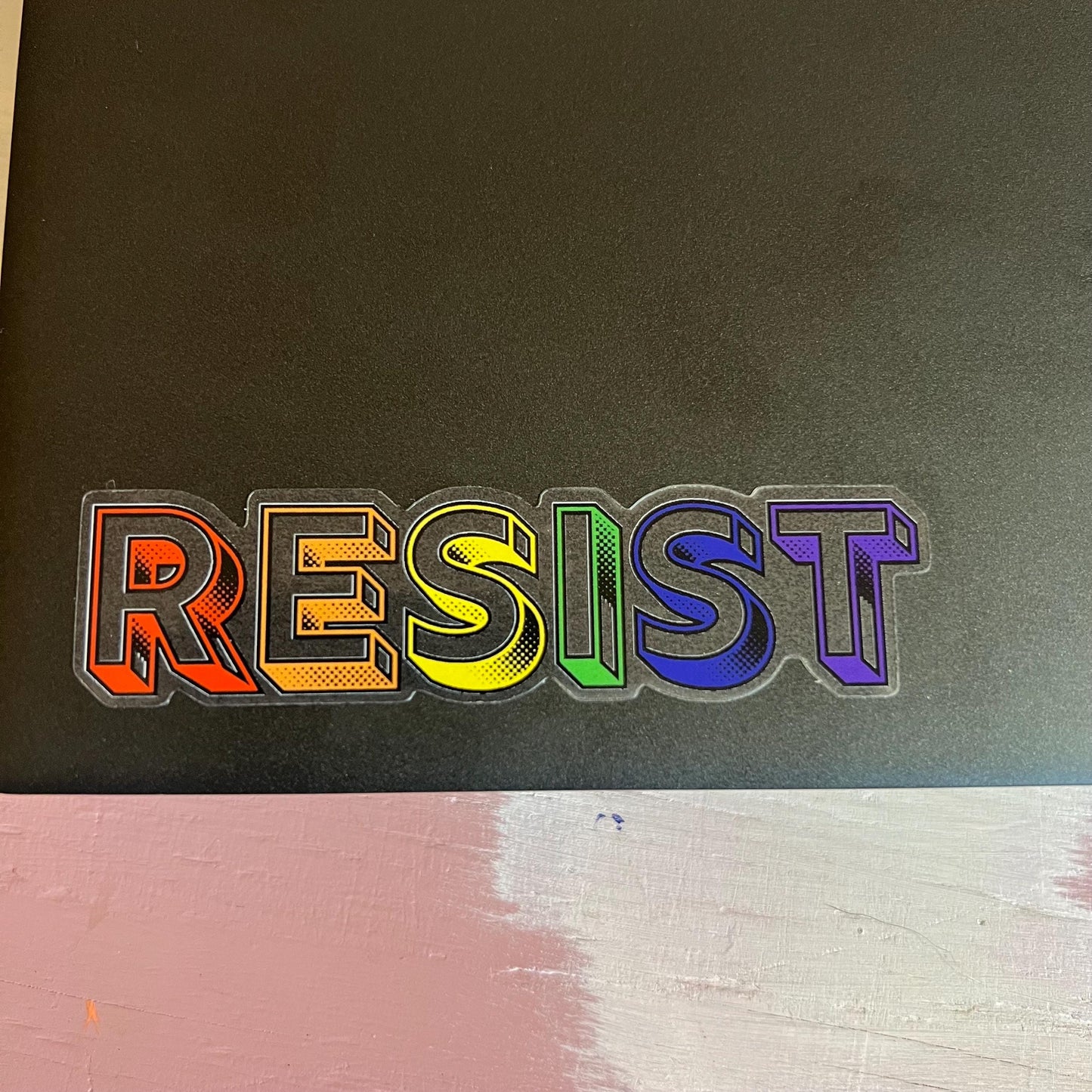 RESIST Rainbow TRANSPARENT Vinyl Sticker Quote Motivational Pride