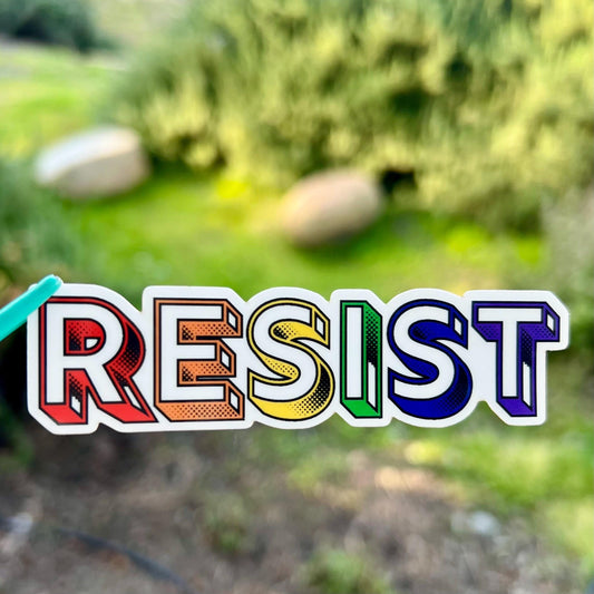 RESIST Rainbow TRANSPARENT Vinyl Sticker Quote Motivational Pride