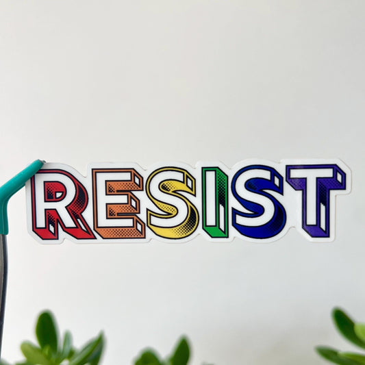 RESIST Rainbow TRANSPARENT Vinyl Sticker Quote Motivational Pride
